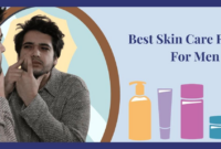 Skin care routine for men